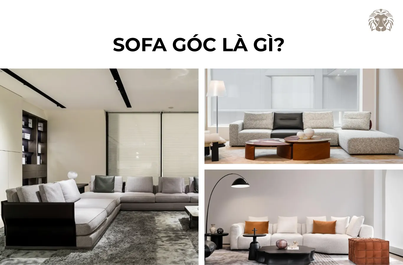 Sofa góc là gì? Đặc điểm, ưu nhược điểm và cách bố trí