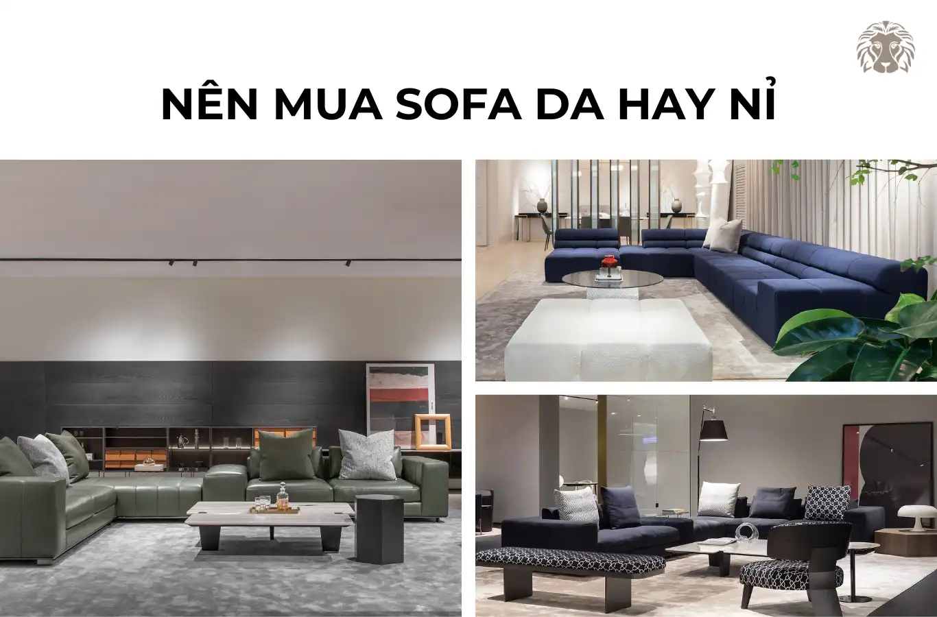 Nên mua sofa da hay nỉ? Ưu nhược điểm và cách chọn phù hợp